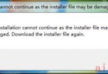 安装Photoshop时出现The installation cannot continue as the installer file may be damaged. Download the in-爱站程序员基地