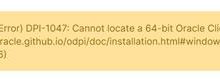 oracle error: (cx_Oracle.DatabaseError) DPI-1047: Cannot locate a 64-bit Oracle Client library-爱站程序员基地